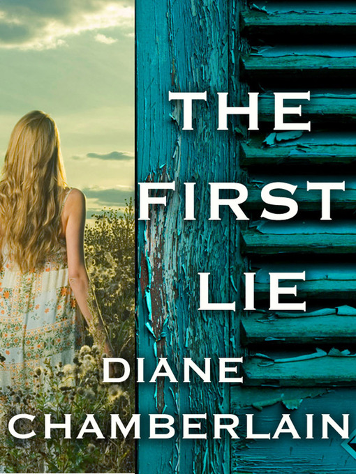 Title details for The First Lie by Diane Chamberlain - Wait list